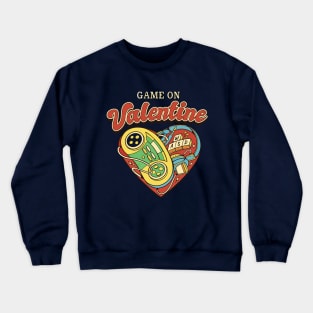 GAME ON, Gamer's valentine Crewneck Sweatshirt